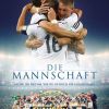 DFB – der Film Nationalmannschaft zur WM 2014 : „Die Mannschaft“